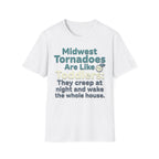 Tornadoes Are Like Toddlers T-Shirt