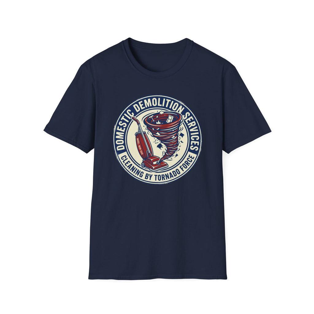 Domestic Demolition Services T-Shirt