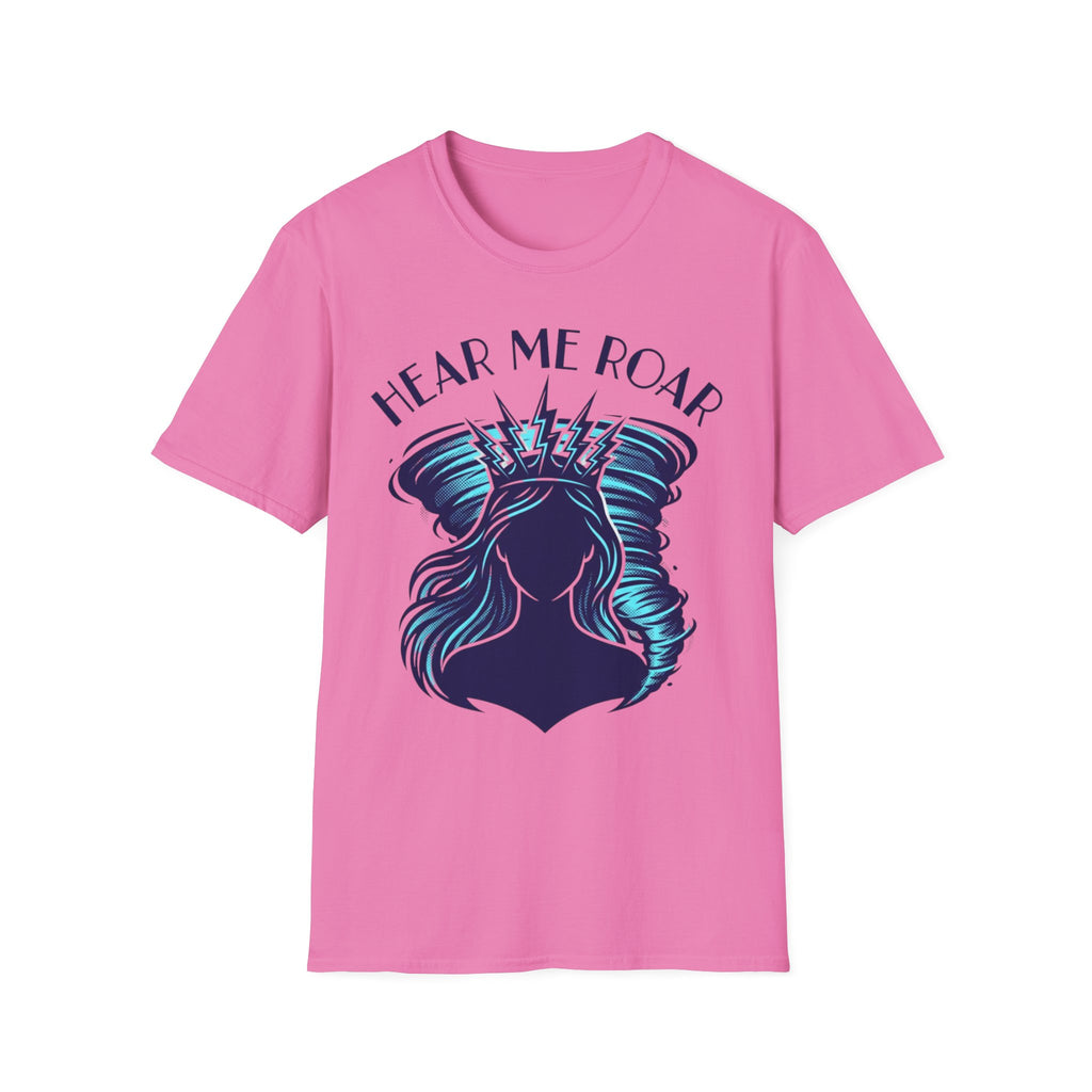 Hear Me Roar T-Shirt