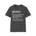 Isn't It Ironic? T-Shirt