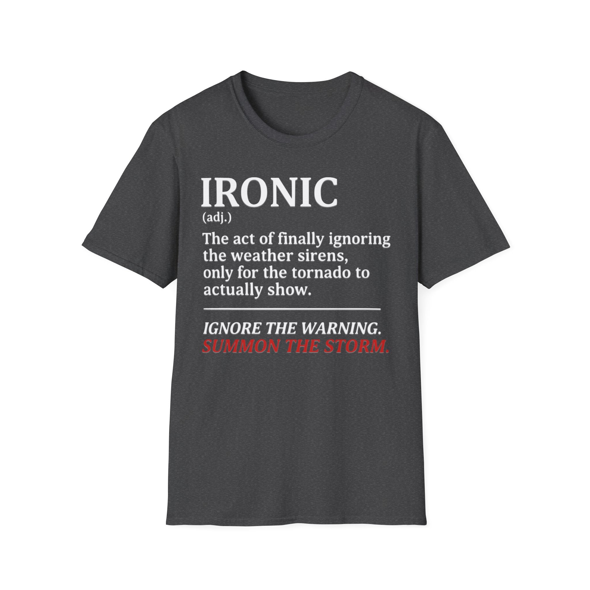 Isn't It Ironic? T-Shirt