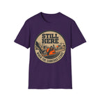 Still Here T-Shirt