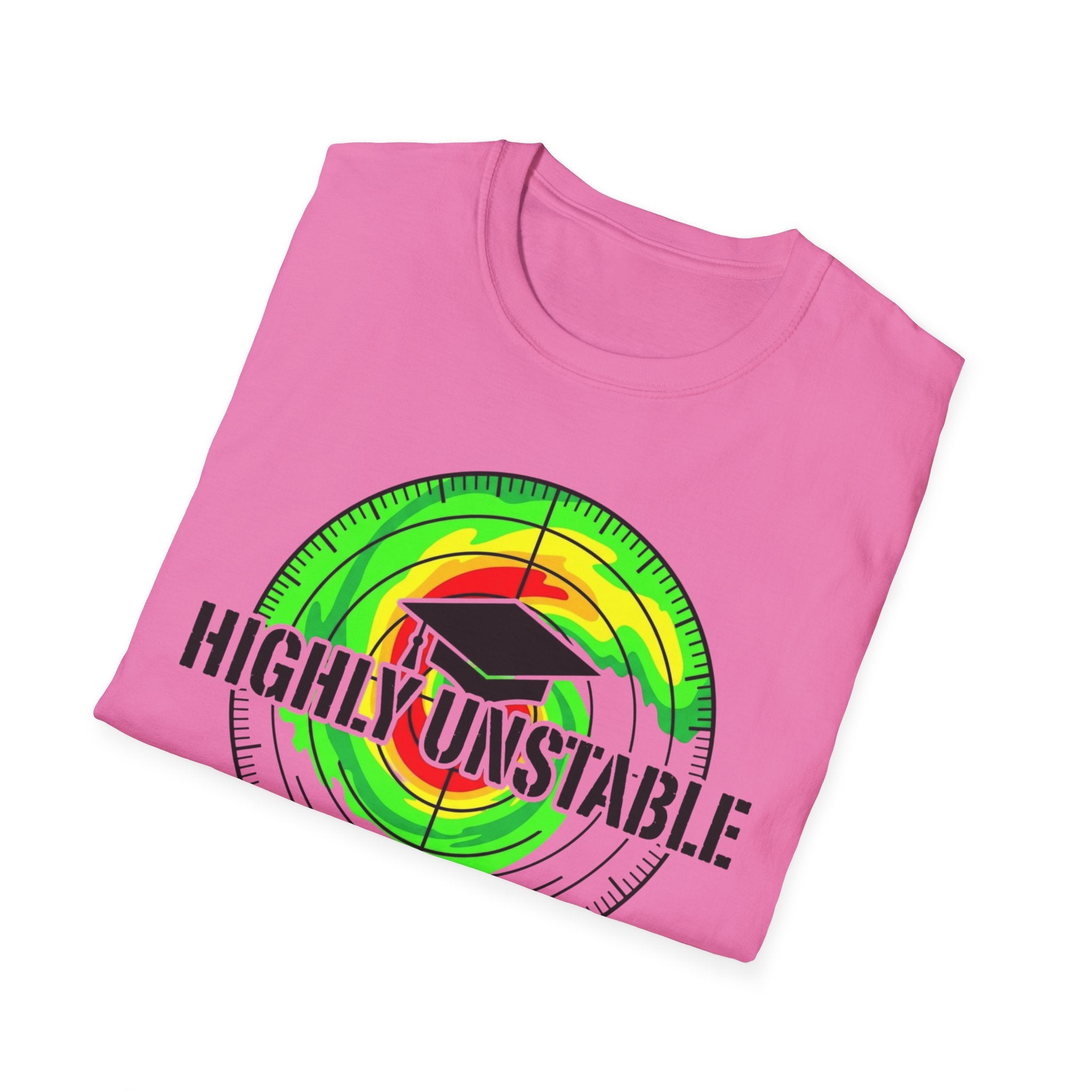 Highly Unstable Grad T-Shirt