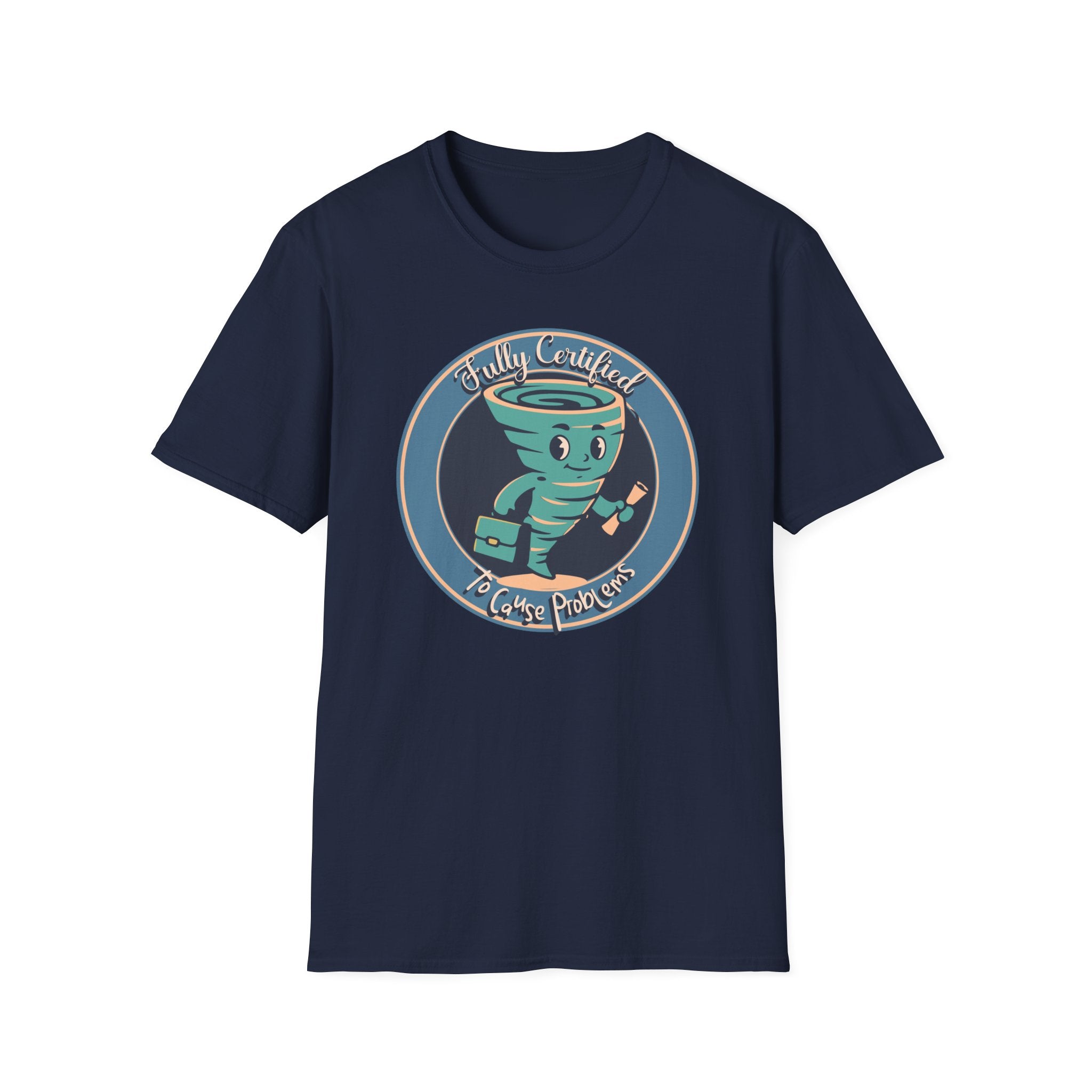 Certified Problem Causer T-Shirt
