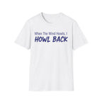 Howl Back T-Shirt