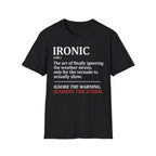 Isn't It Ironic? T-Shirt