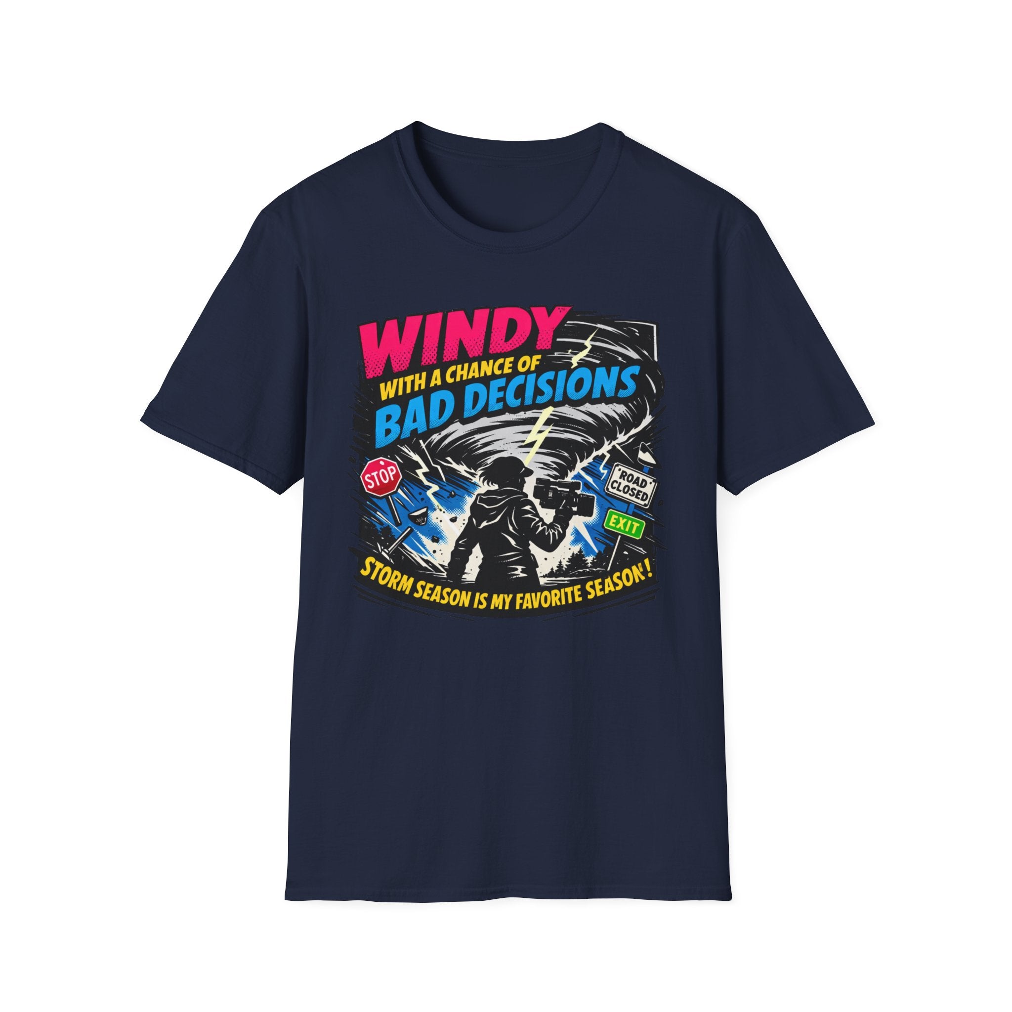 A Chance Of Bad Decisions T-Shirt