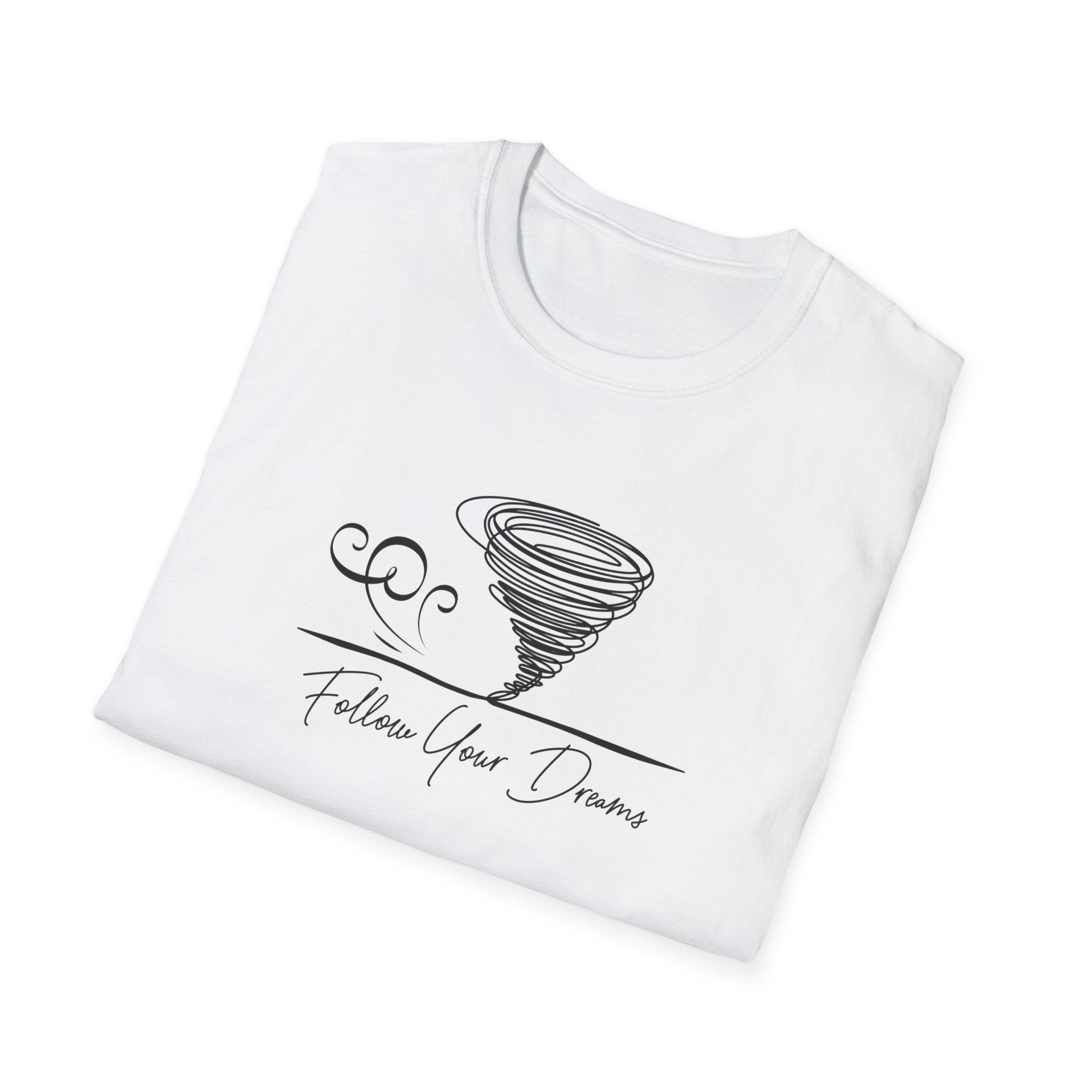 Follow Your Dreams T-Shirt