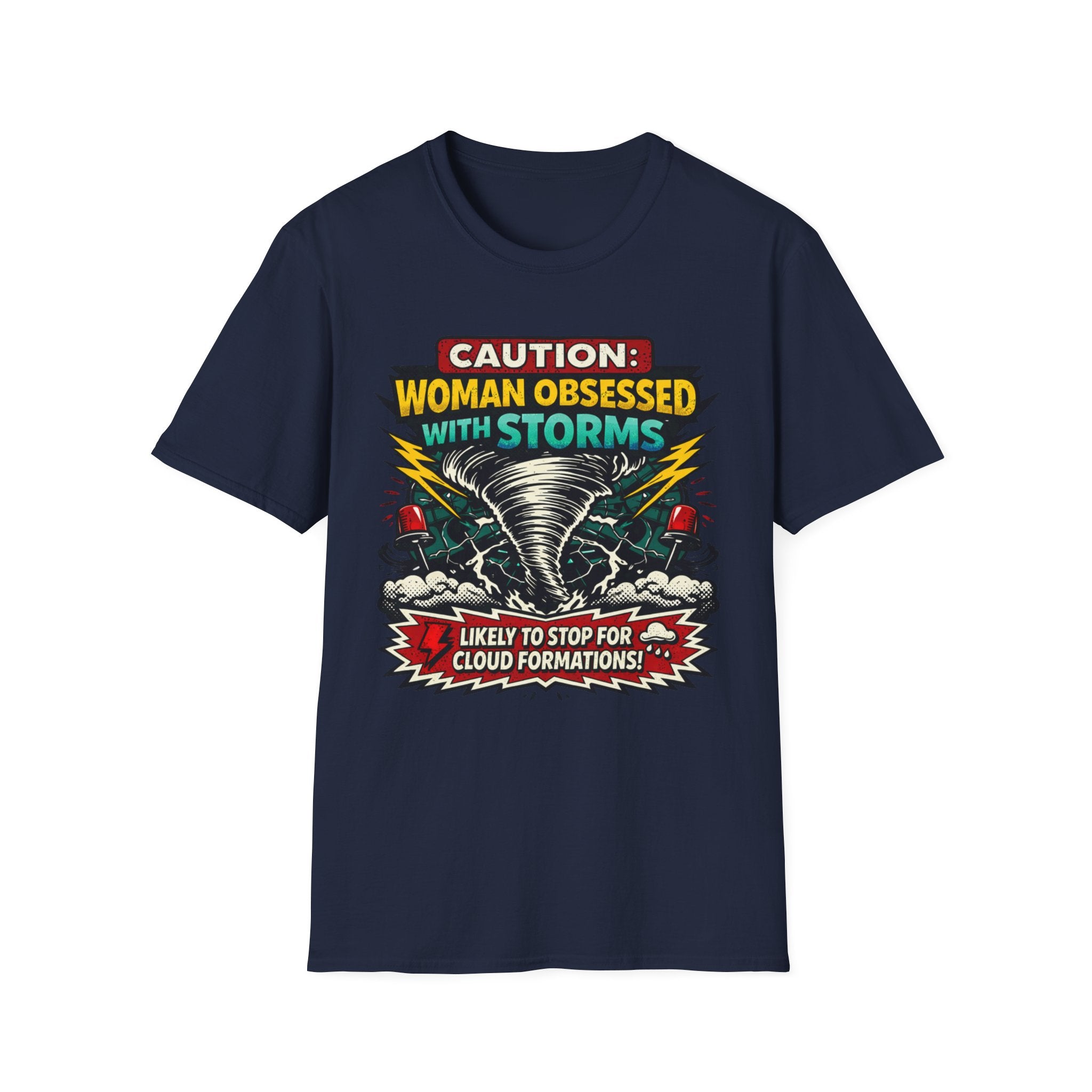 Caution: Storm Obsessed Woman T-Shirt