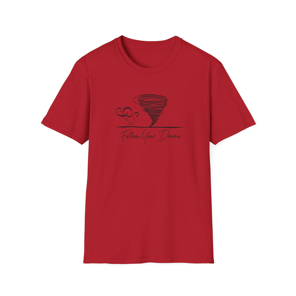 Follow Your Dreams T-Shirt
