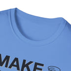 I Make My Mom Pray T-Shirt