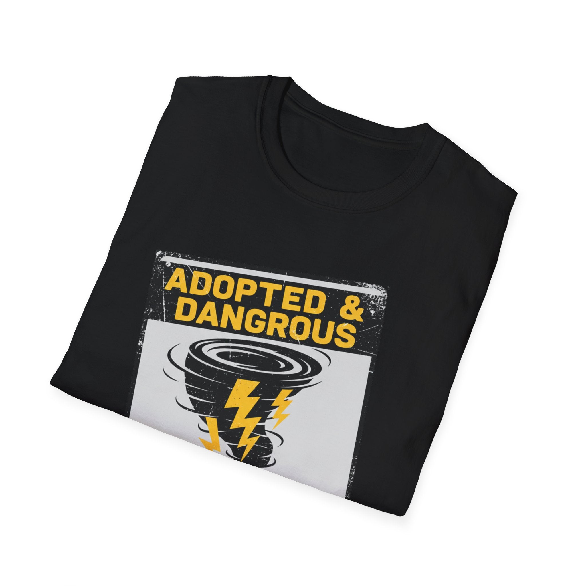 Adopted and Dangerous T-Shirt