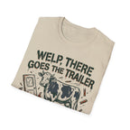 There Goes The Trailer T-Shirt