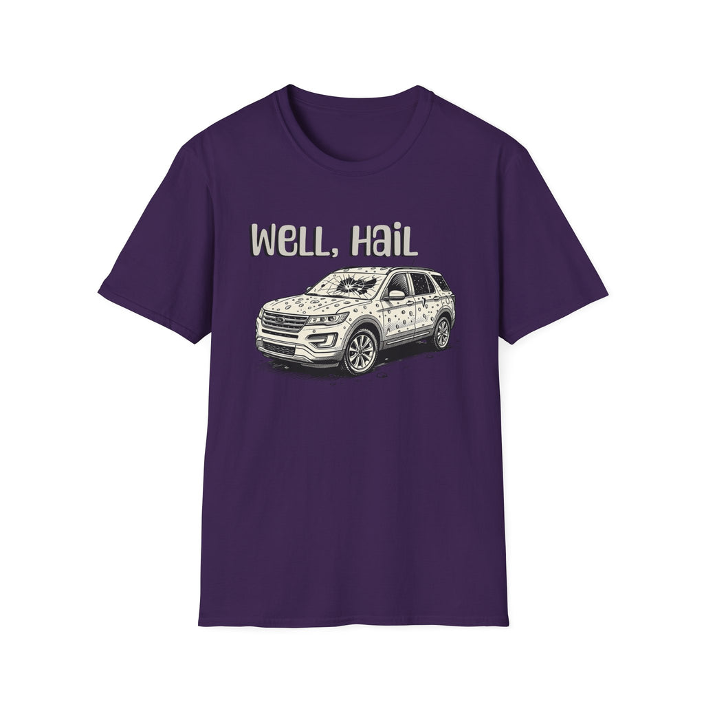 Well, Hail T-Shirt