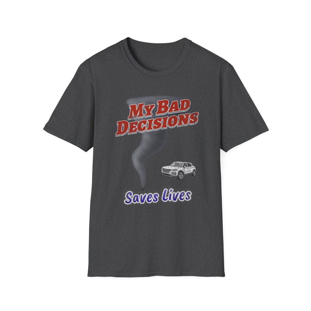My Bad Decisions T-Shirt