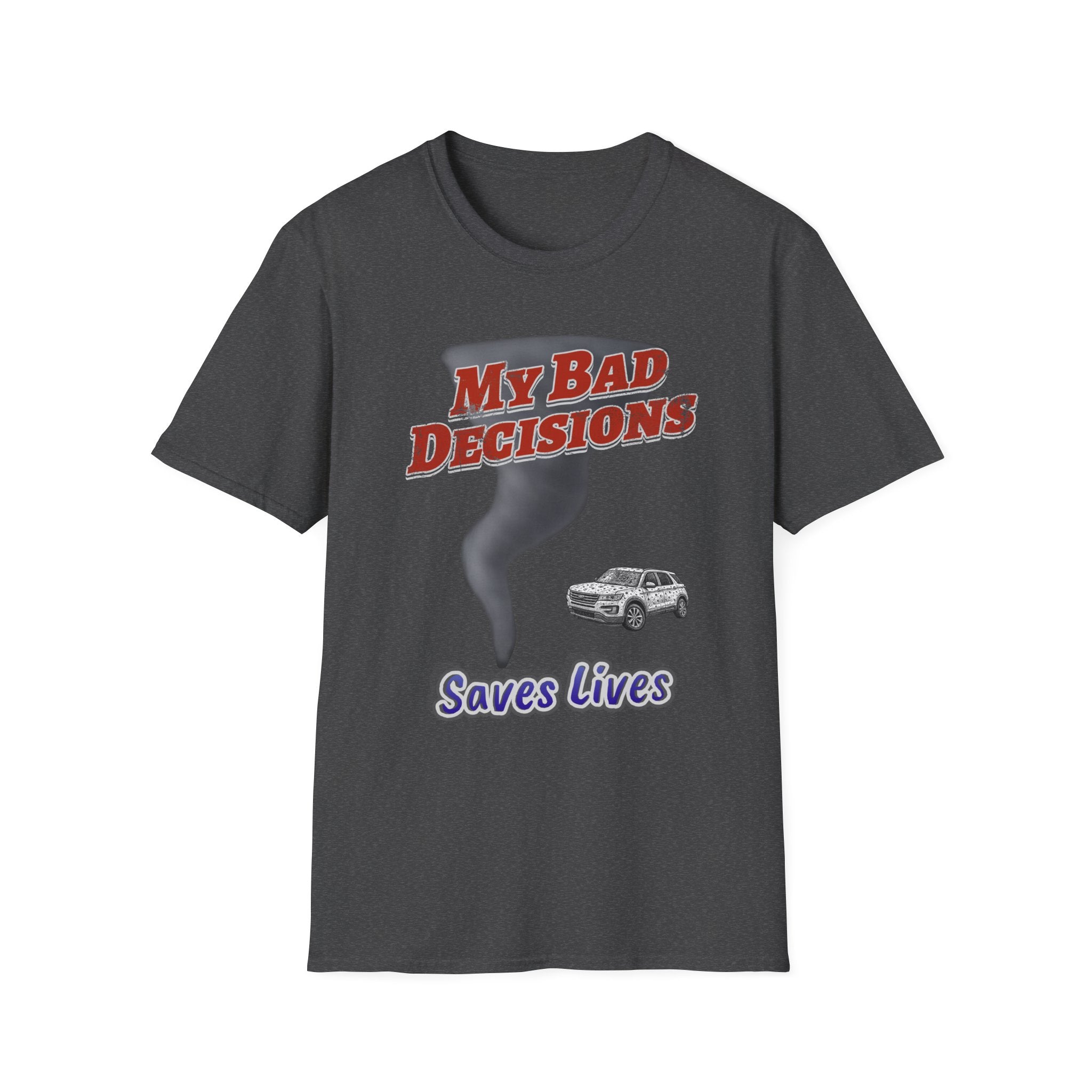 My Bad Decisions T-Shirt