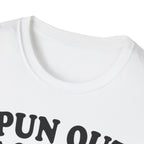 Spun Out of College T-Shirt