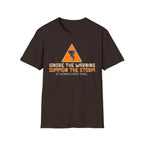 Ignore The Warning T-Shirt