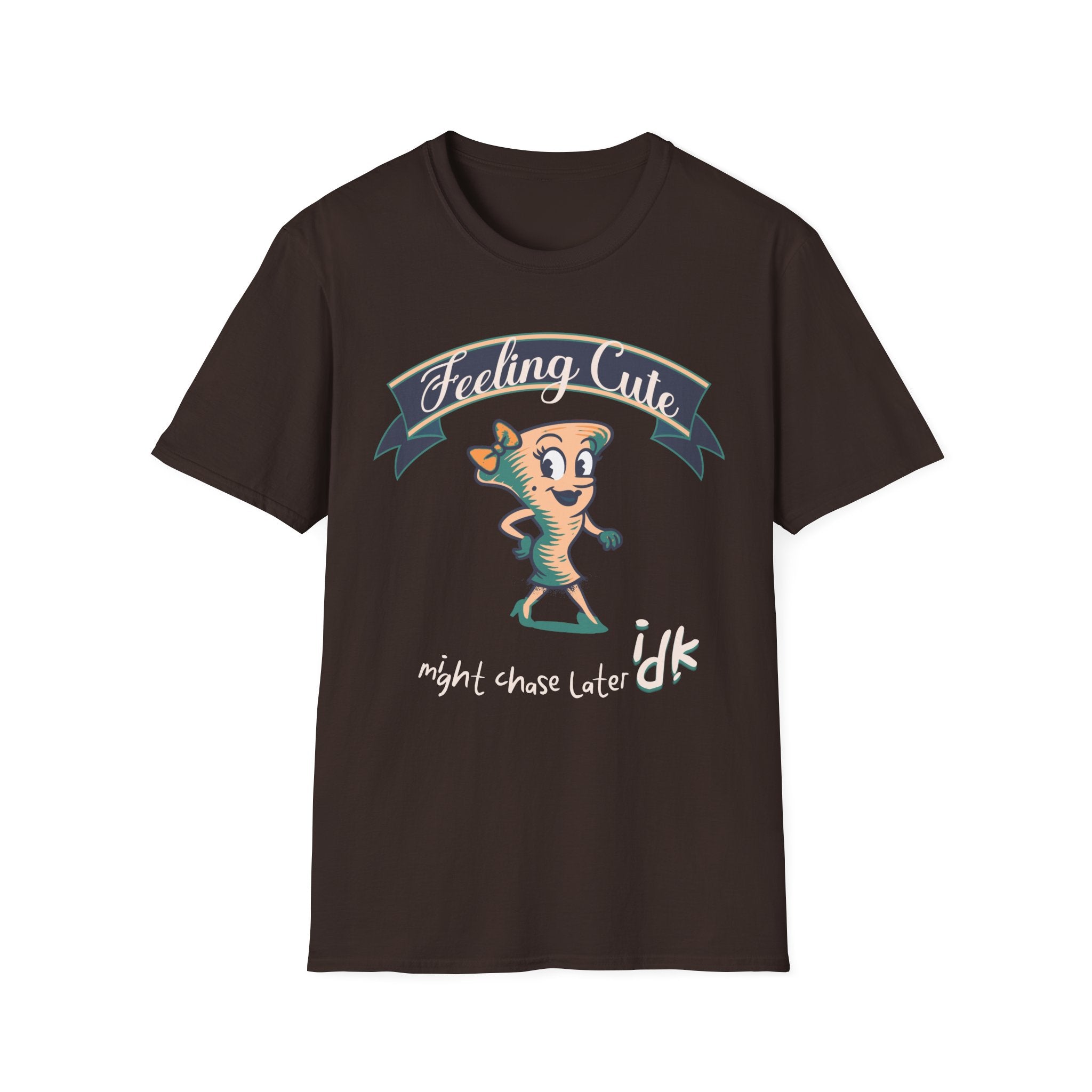 Feeling Cute T-Shirt