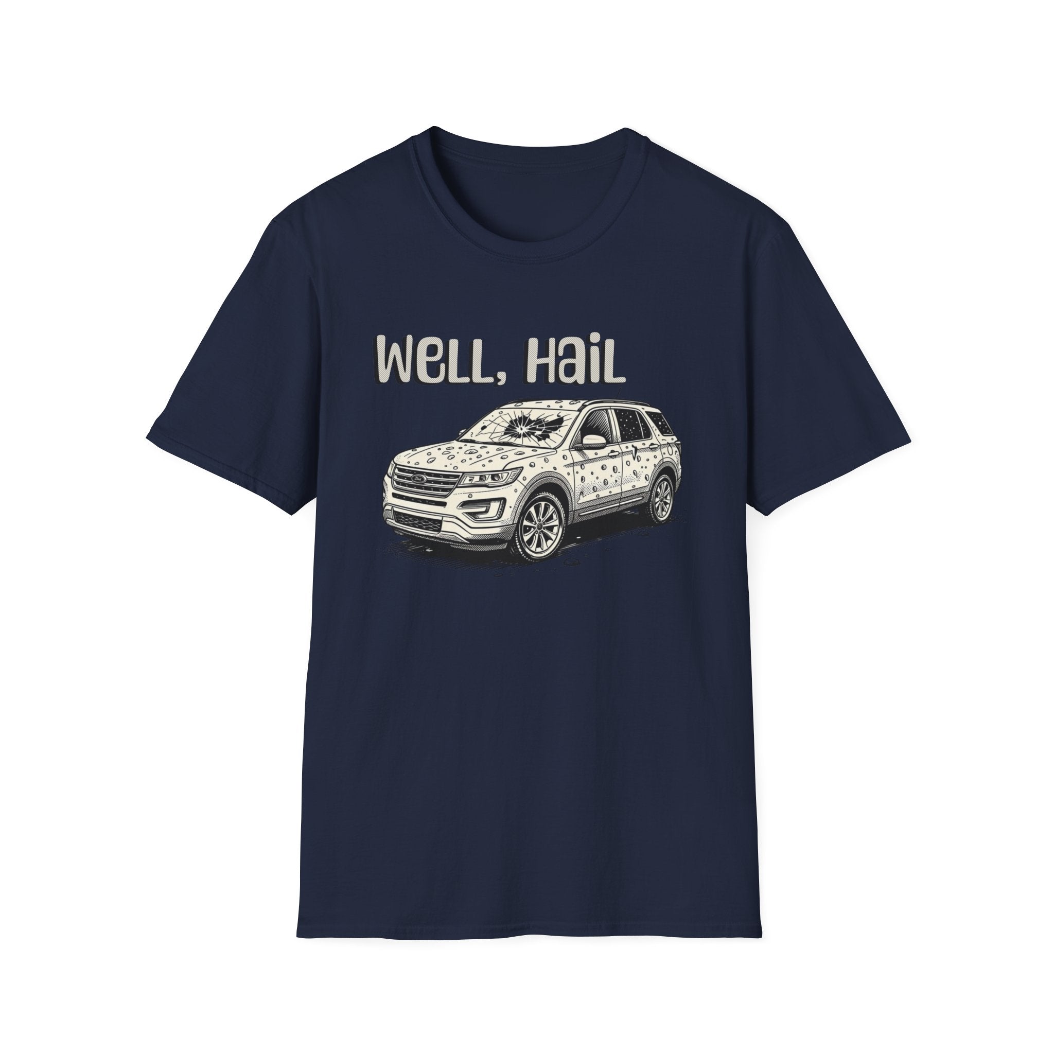 Well, Hail T-Shirt