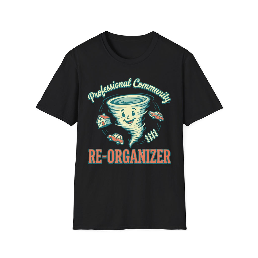 Community Re-Organizer T-Shirt