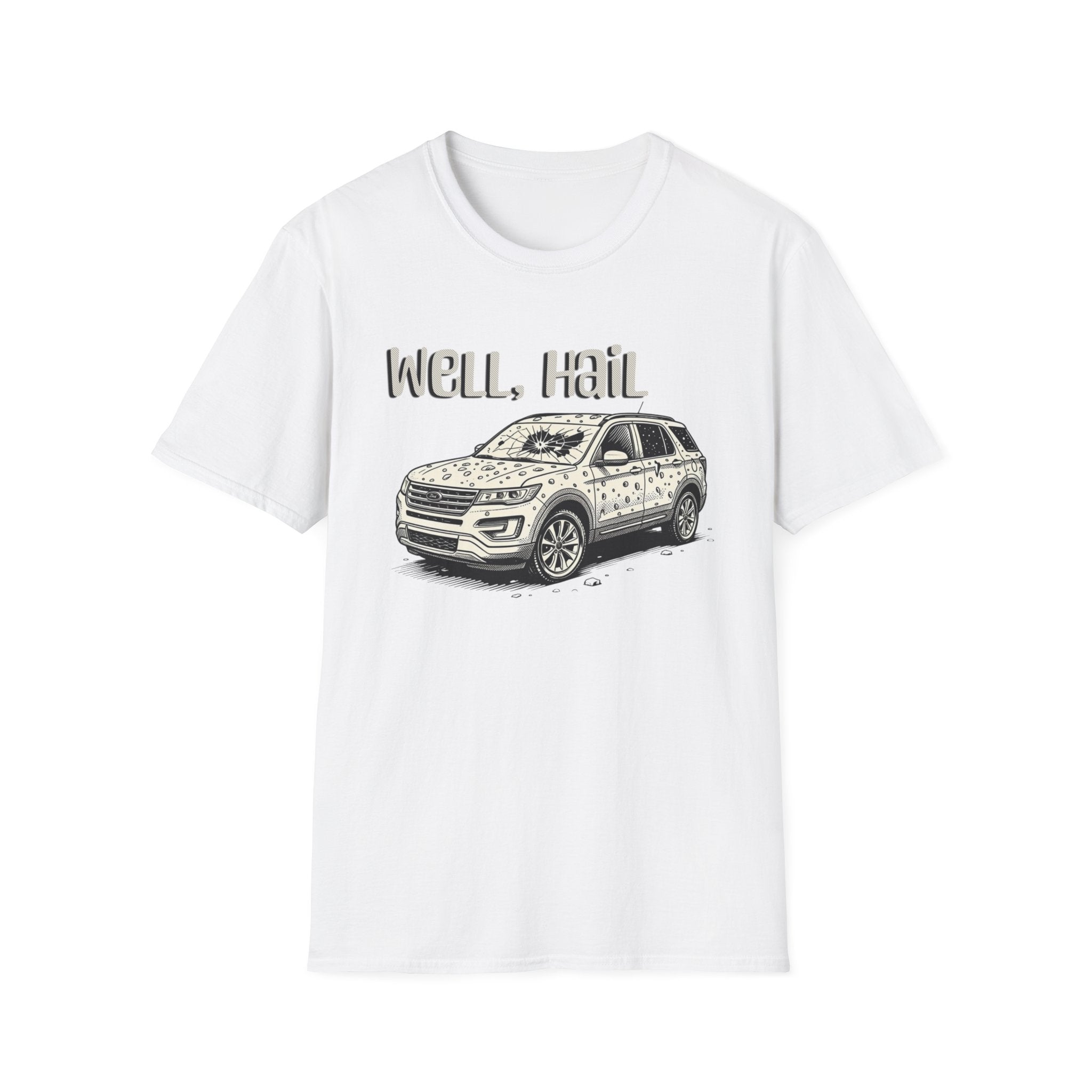 Well, Hail T-Shirt