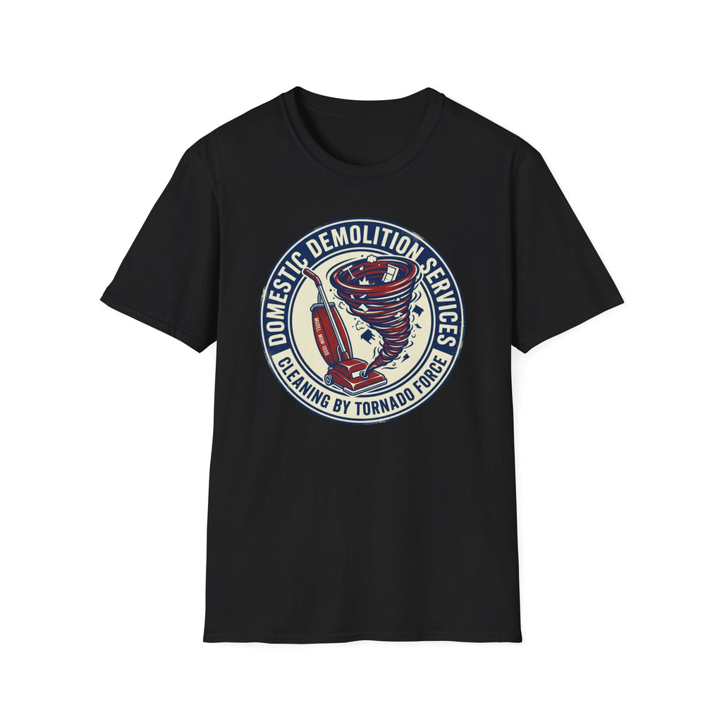 Domestic Demolition Services T-Shirt