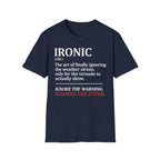 Isn't It Ironic? T-Shirt