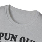 Spun Out of College T-Shirt