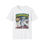 Dangerous? Yes. T-Shirt