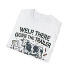 There Goes The Trailer T-Shirt
