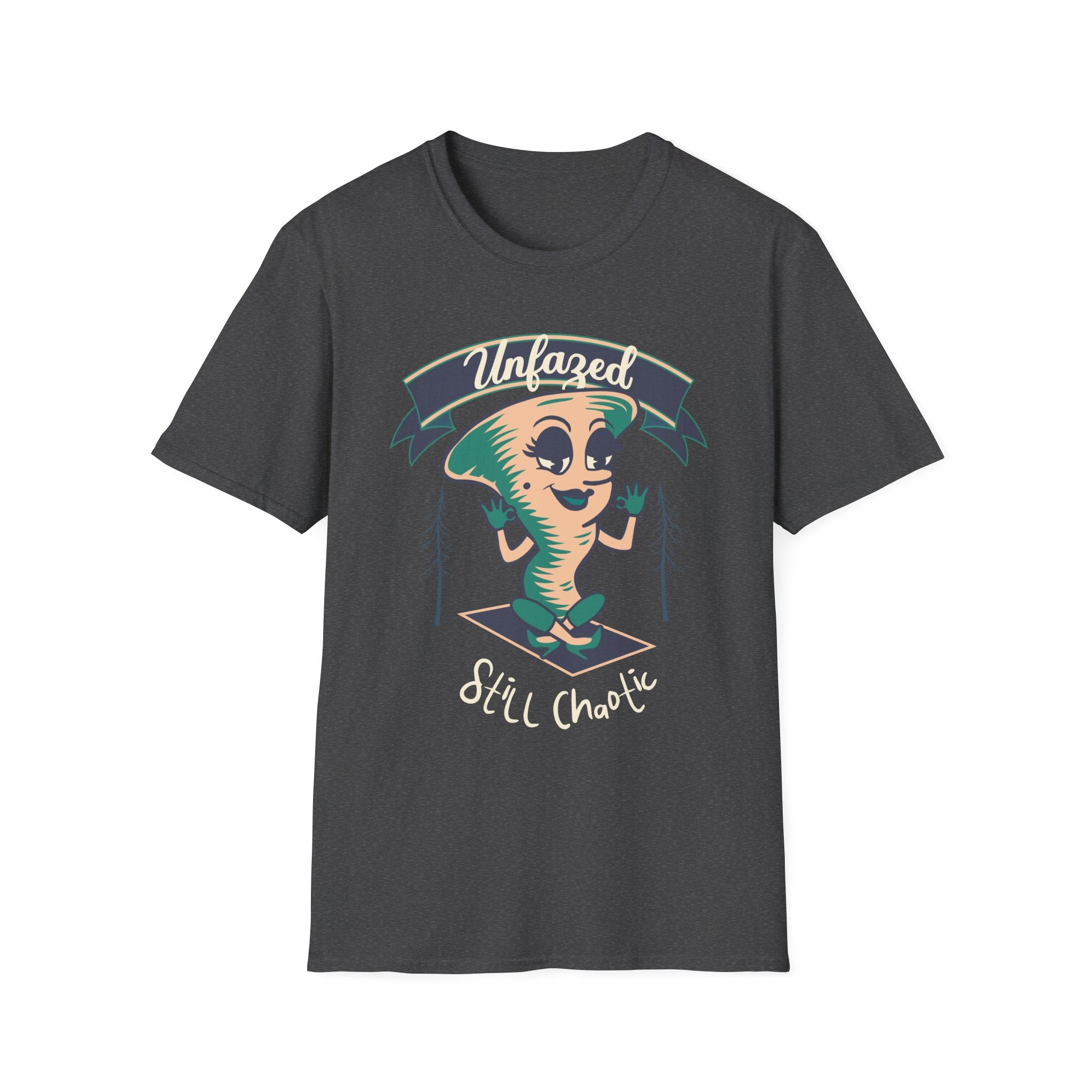 Unfazed T-Shirt