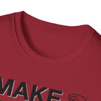 I Make My Mom Pray T-Shirt