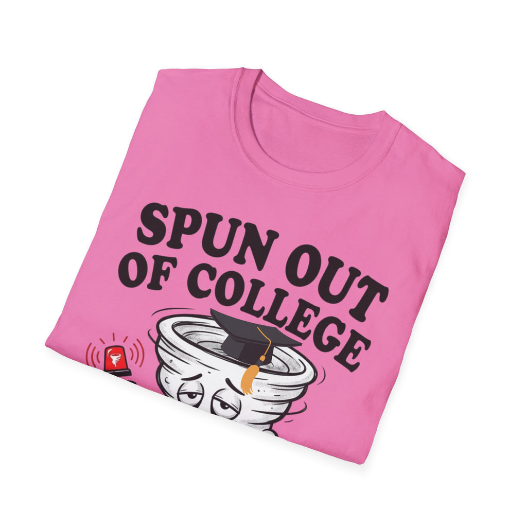 Spun Out of College T-Shirt