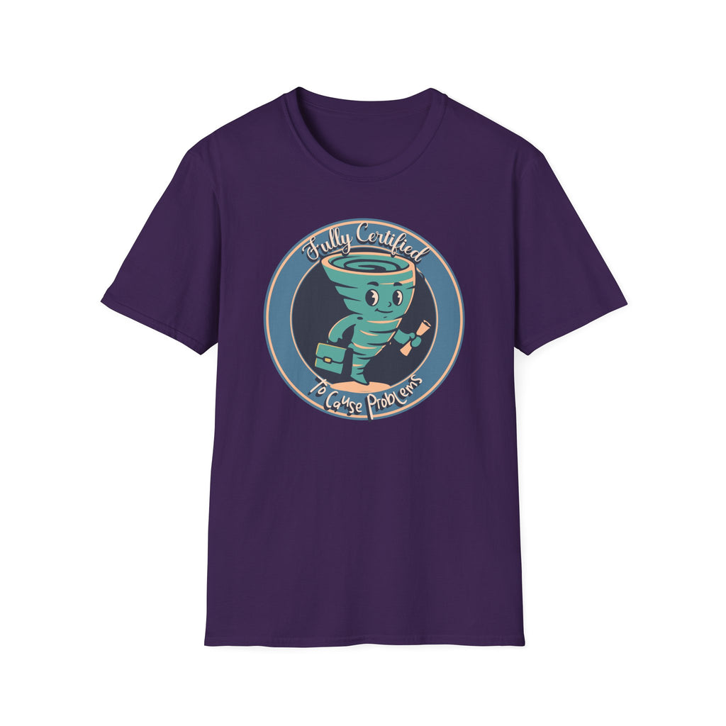 Certified Problem Causer T-Shirt