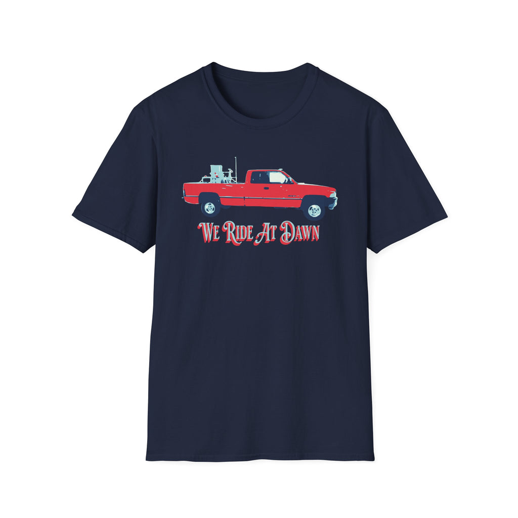 We Ride At Dawn T-Shirt