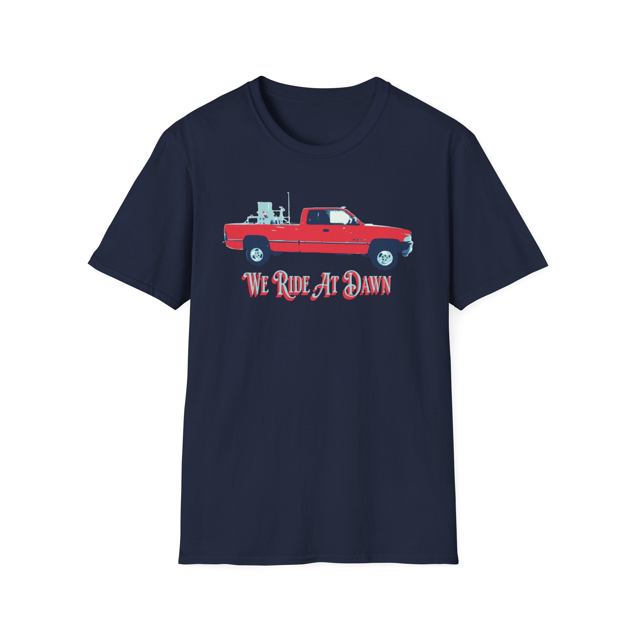We Ride At Dawn T-Shirt