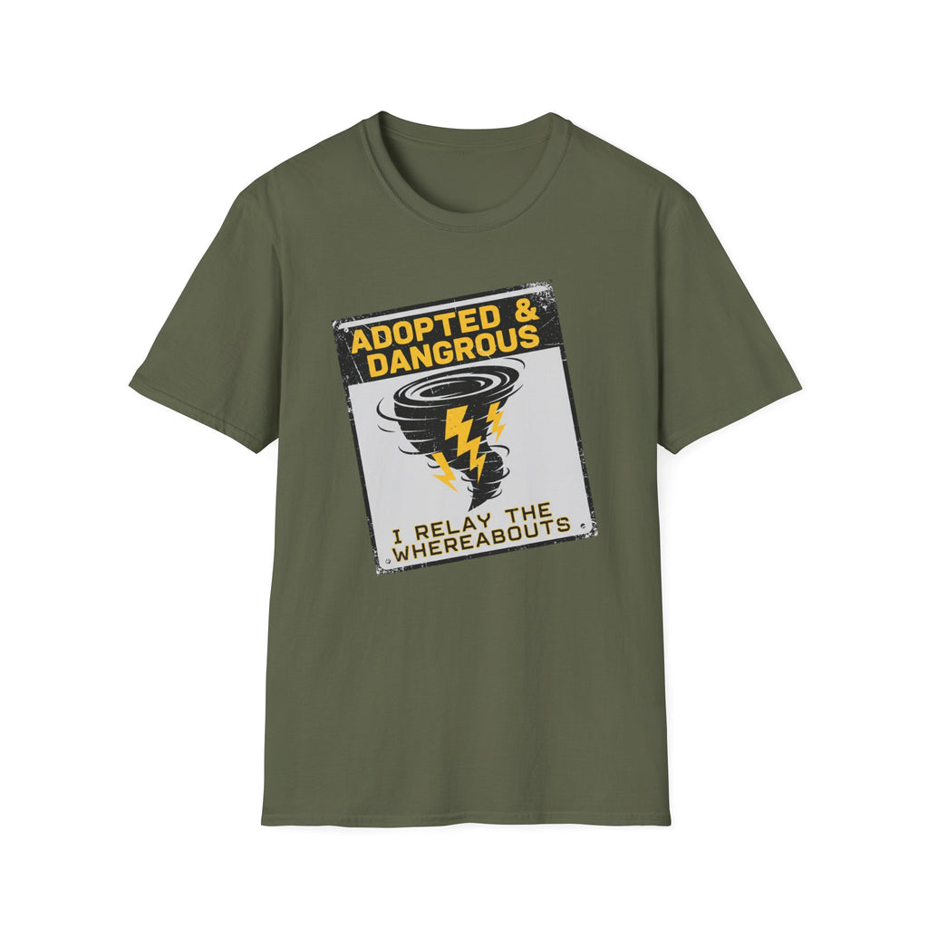 Adopted and Dangerous T-Shirt