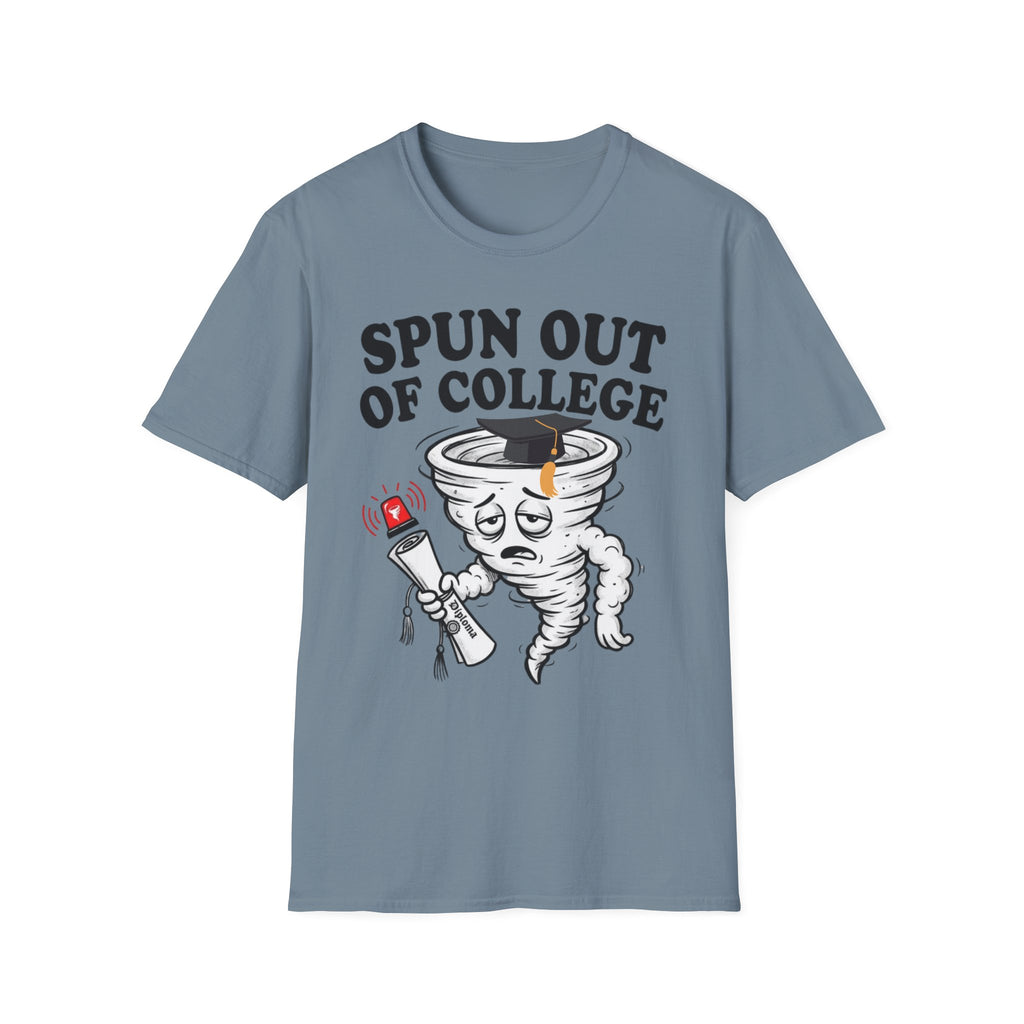 Spun Out of College T-Shirt