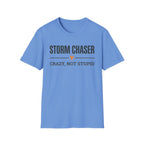 Crazy, Not Stupid T-Shirt