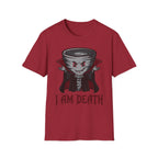 I AM DEATH T-Shirt