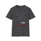 Dreams Chasing Me T-Shirt