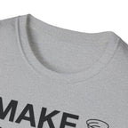 I Make My Mom Pray T-Shirt
