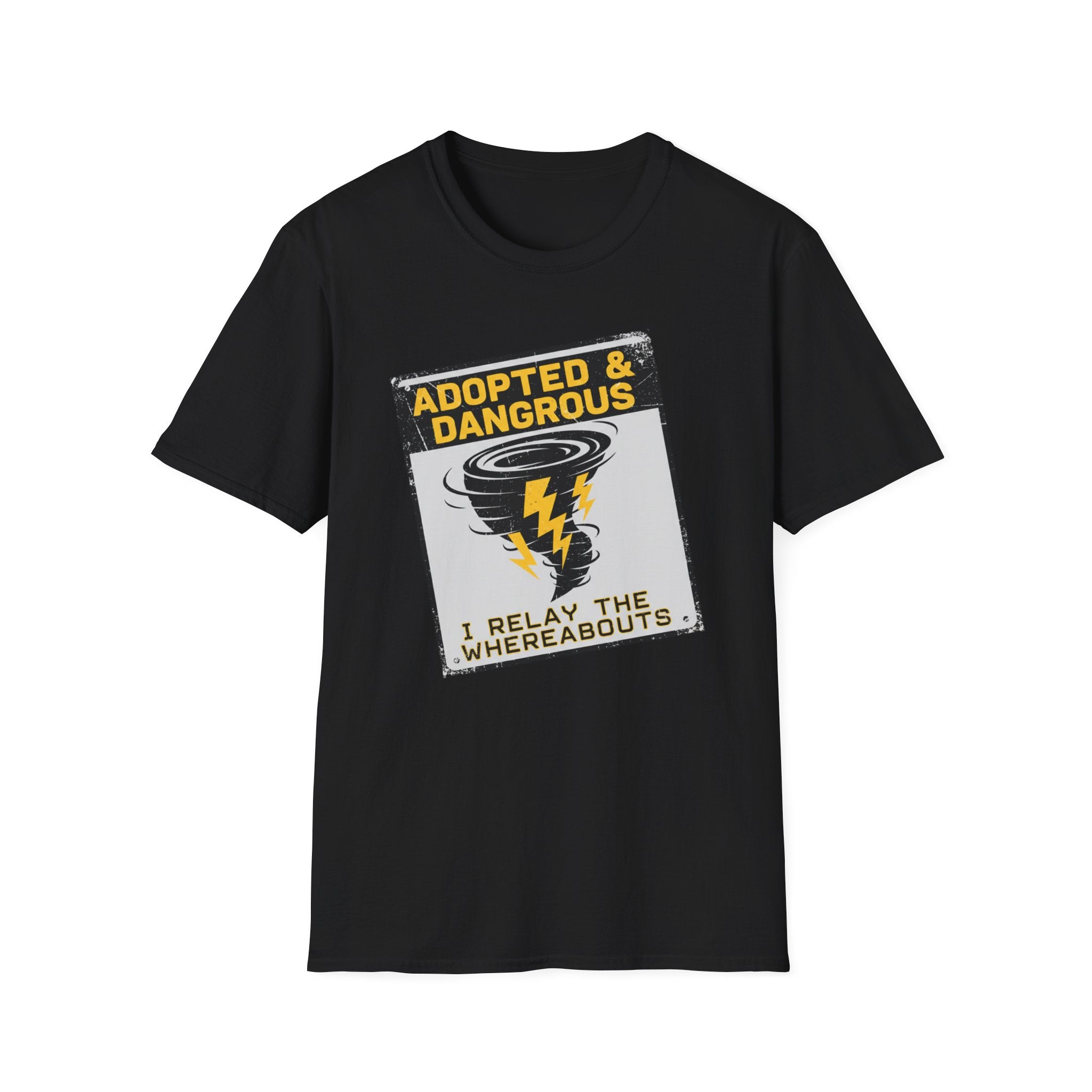 Adopted and Dangerous T-Shirt