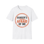 Danger's Afraid Of Me T-Shirt