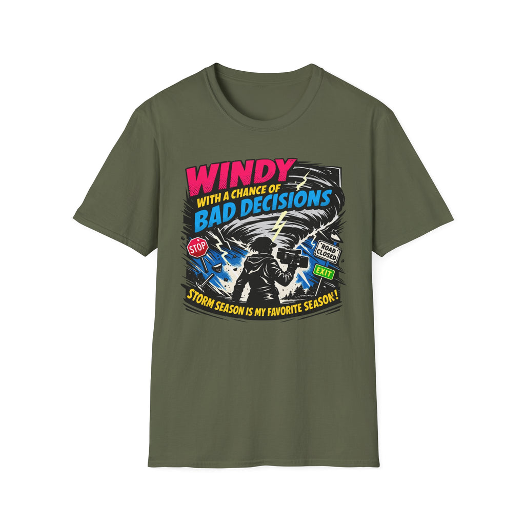 A Chance Of Bad Decisions T-Shirt