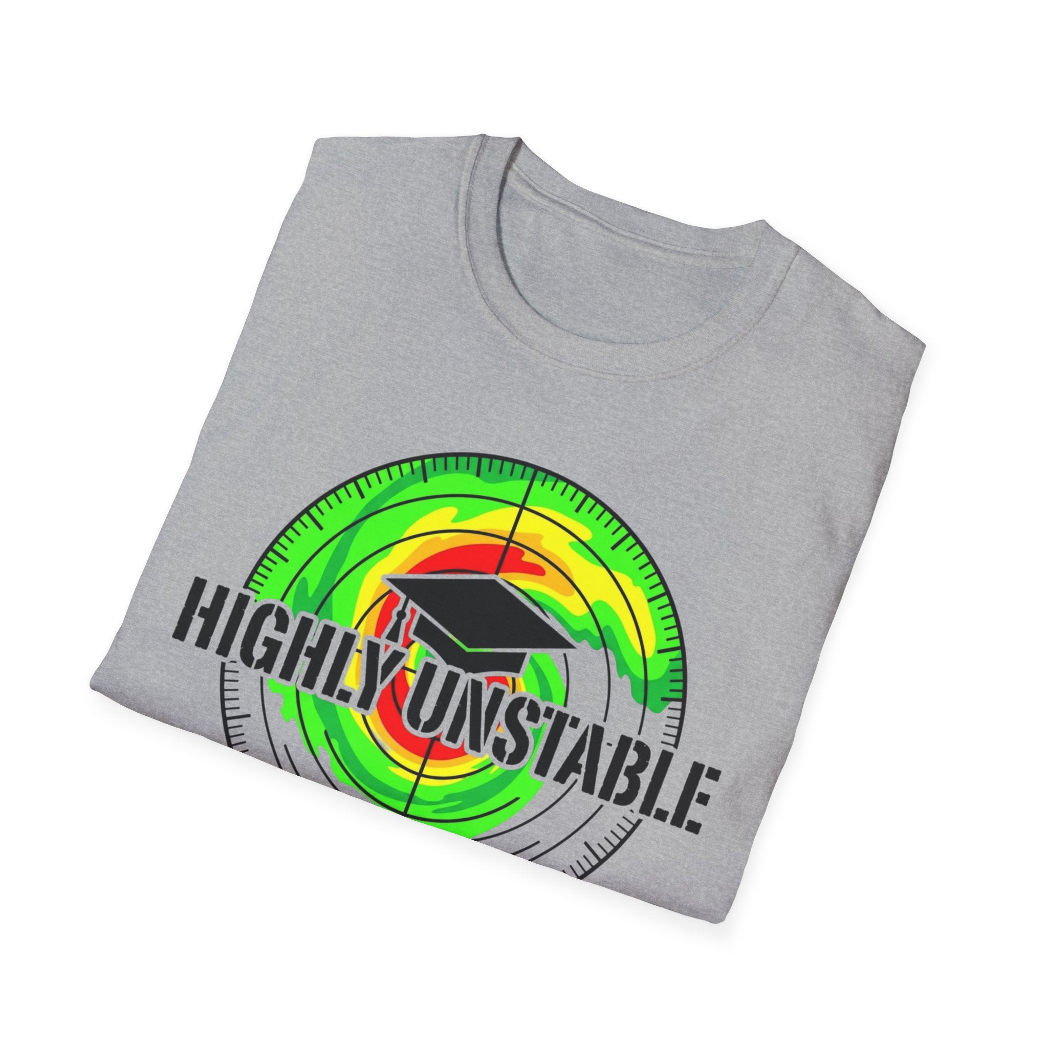 Highly Unstable Grad T-Shirt