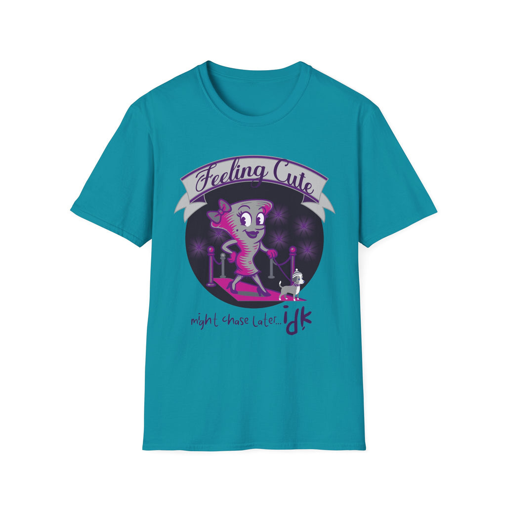 Might Chase Later T-Shirt