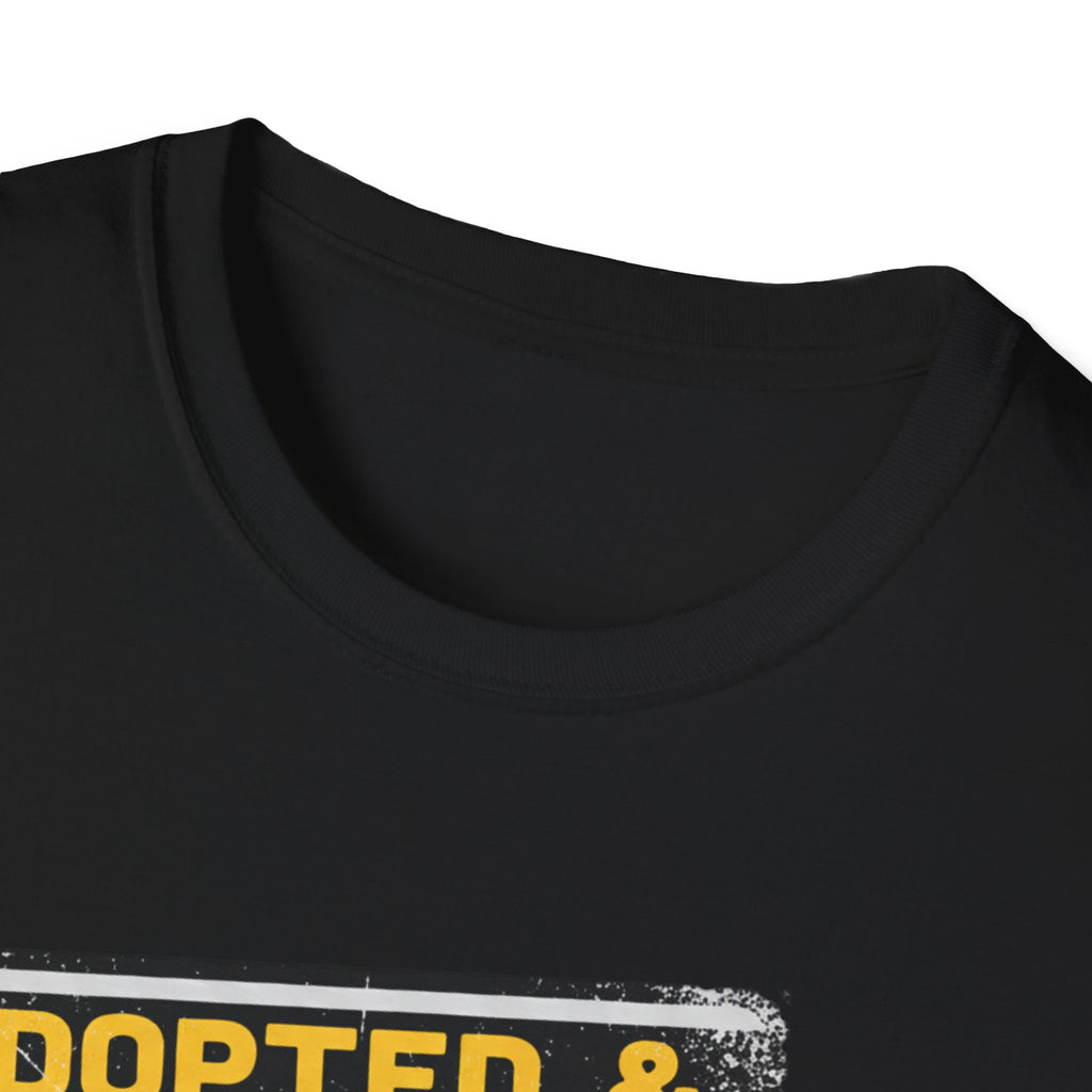 Adopted and Dangerous T-Shirt