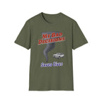 My Bad Decisions T-Shirt